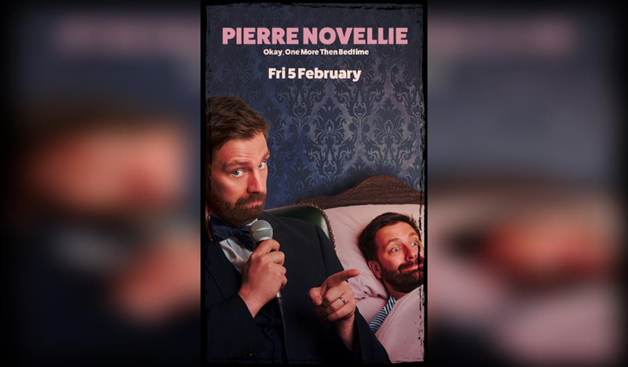 Pierre Novellie: Okay, One More Then Bedtime