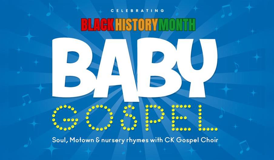 Baby Gospel Black History Month - Walthamstow